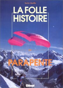 La folle histoire du parapente